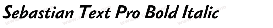 Sebastian Text Pro Bold Italic字体转换